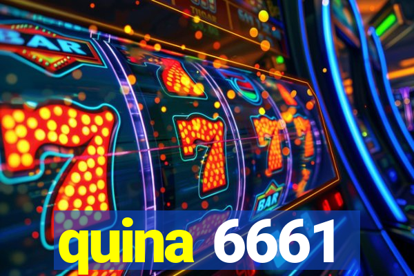 quina 6661